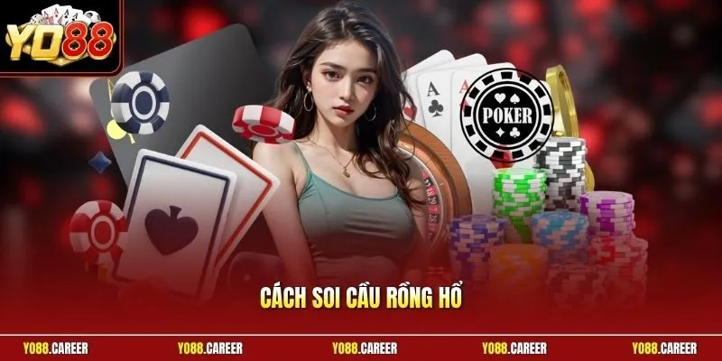 Cách soi cầu Rồng Hổ