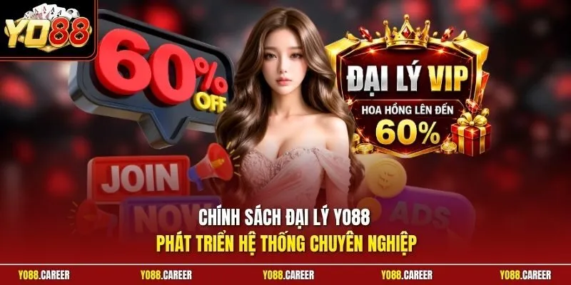 Chính sách đại lý YO88 phát triển hệ thống chuyên nghiệp