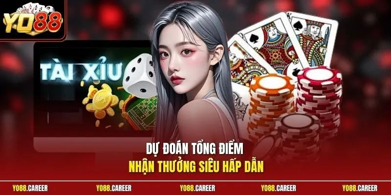 Dự đoán tổng điểm nhận thưởng siêu hấp dẫn
