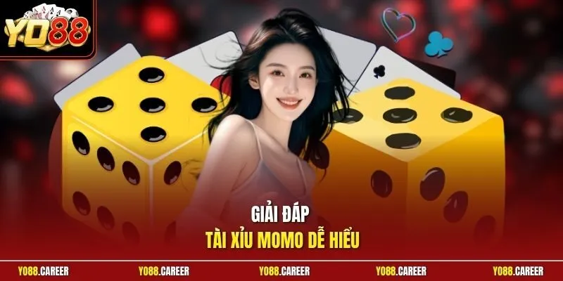 Giải đáp tài xỉu Momo dễ hiểu