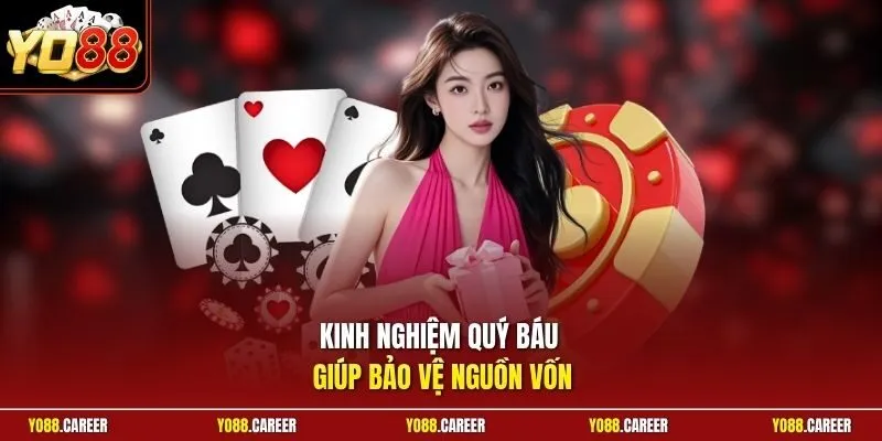 Kinh nghiệm quý báu giúp bảo vệ nguồn vốn