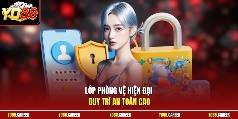 Lớp phòng vệ hiện đại duy trì an toàn cao