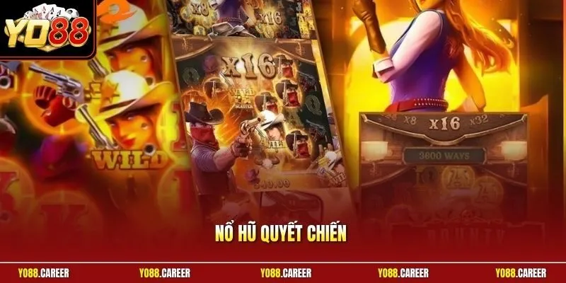 Nổ Hũ Quyết Chiến