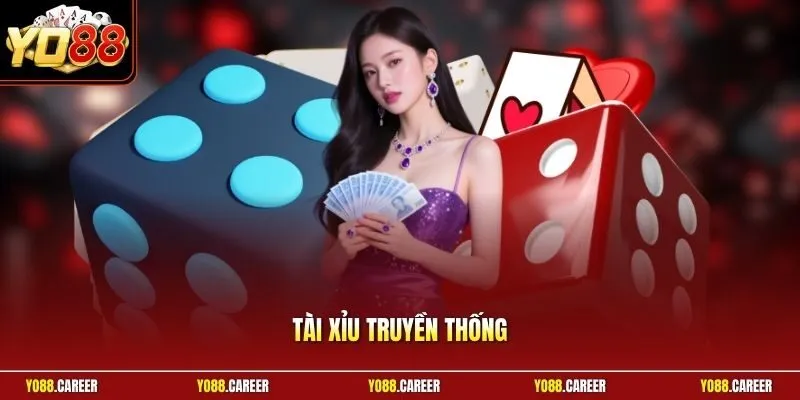 Tài xỉu truyền thống
