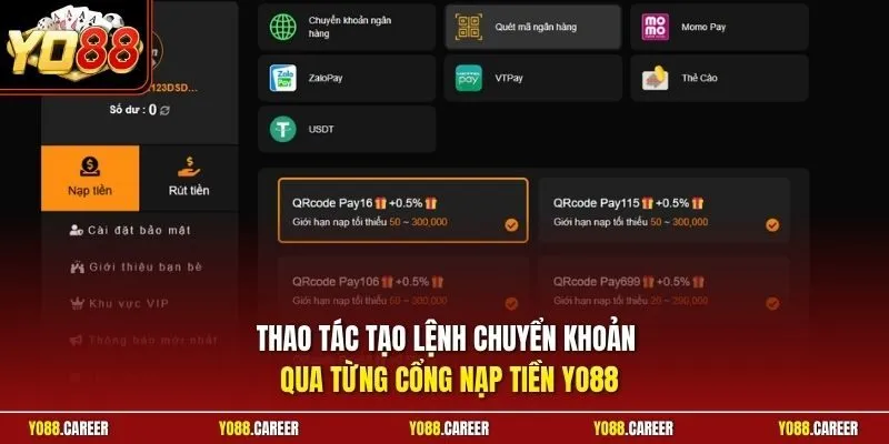 Thao tác tạo lệnh chuyển khoản qua từng cổng nạp tiền YO88