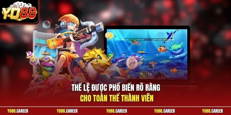 Thể lệ được phổ biến rõ ràng cho toàn thể thành viên